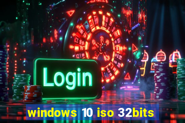 windows 10 iso 32bits