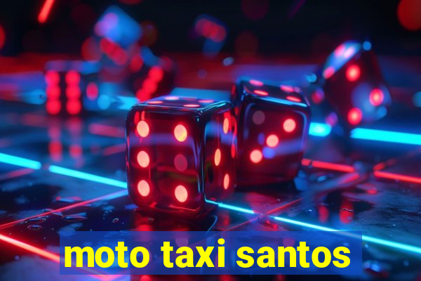 moto taxi santos