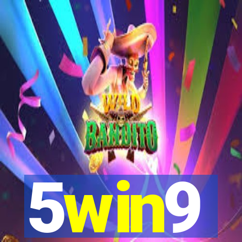 5win9