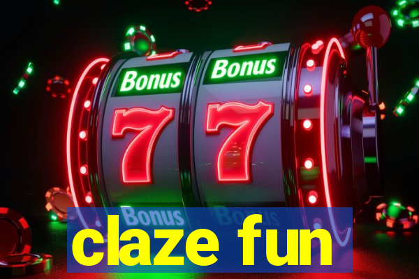 claze fun