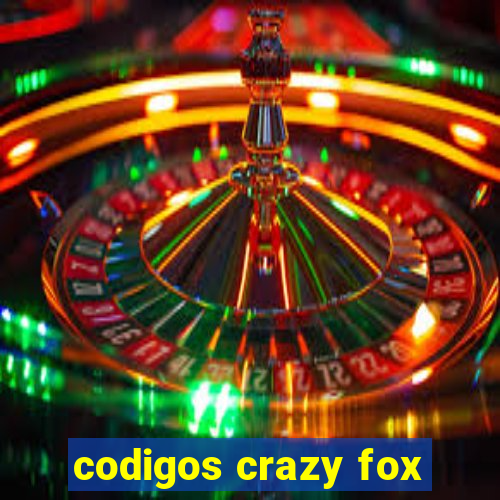 codigos crazy fox