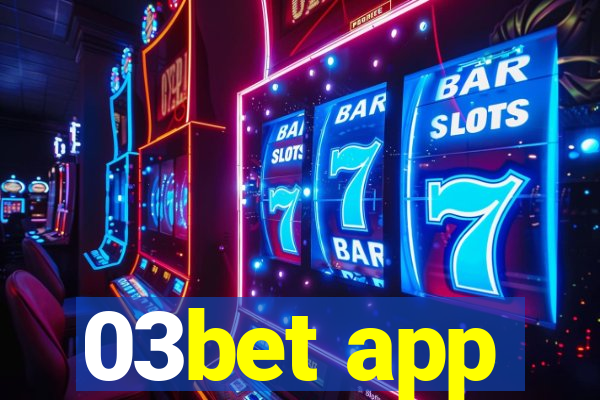 03bet app