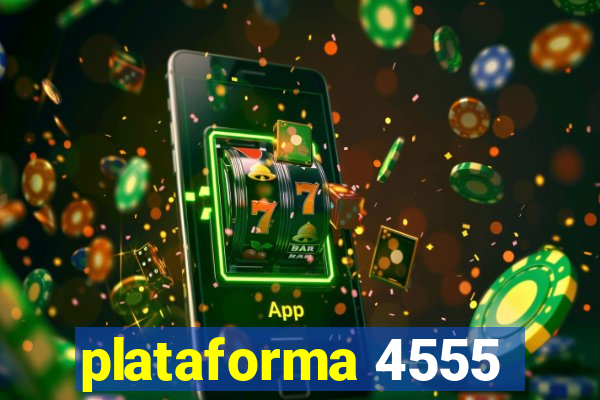 plataforma 4555