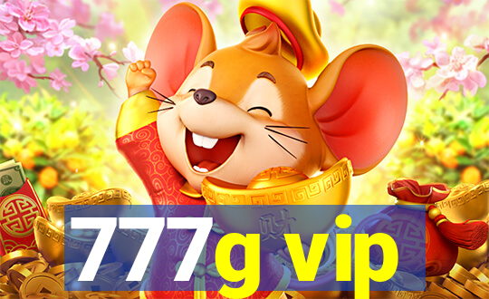 777g vip