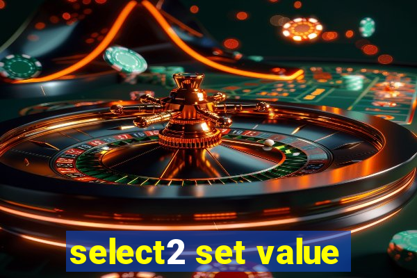 select2 set value