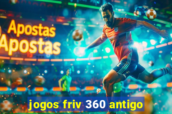 jogos friv 360 antigo