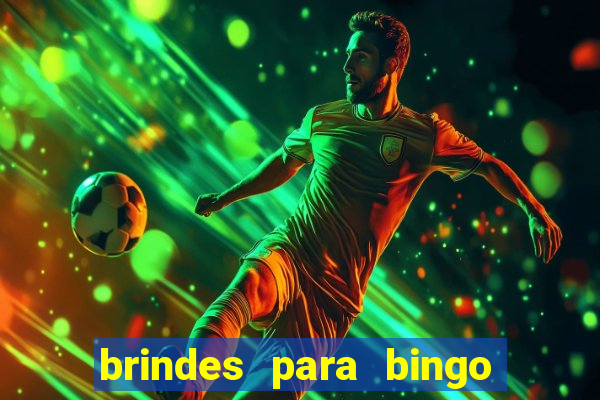 brindes para bingo de empresa