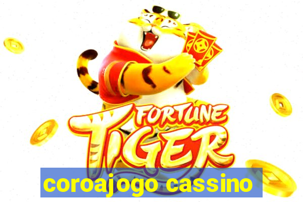 coroajogo cassino