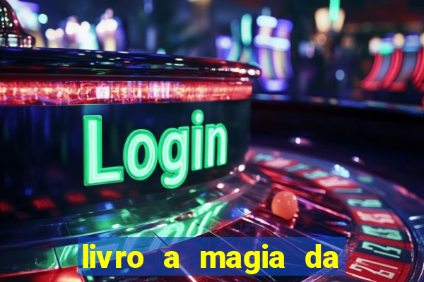 livro a magia da sobrevivência pdf