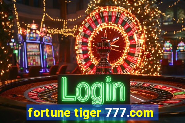 fortune tiger 777.com