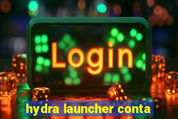 hydra launcher conta