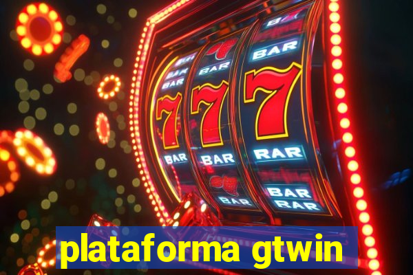 plataforma gtwin