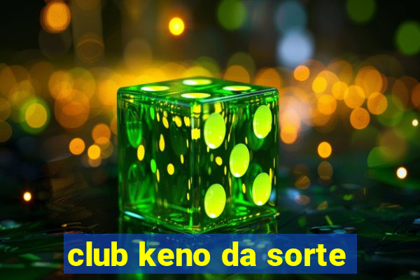 club keno da sorte