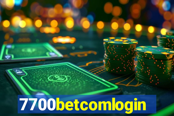 7700betcomlogin