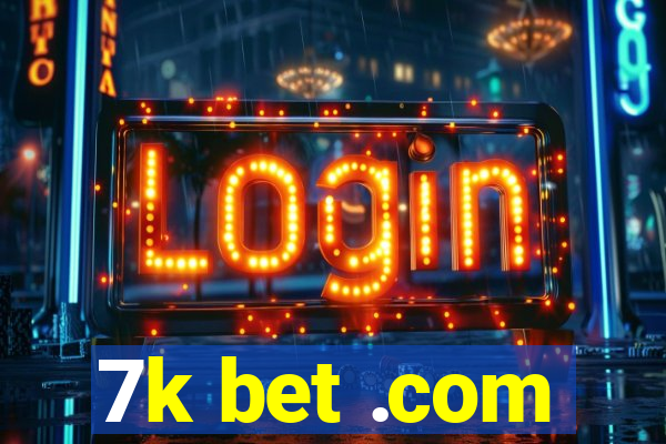 7k bet .com