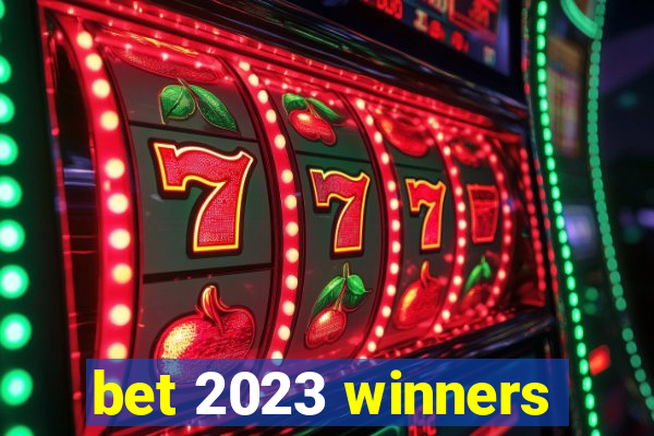 bet 2023 winners