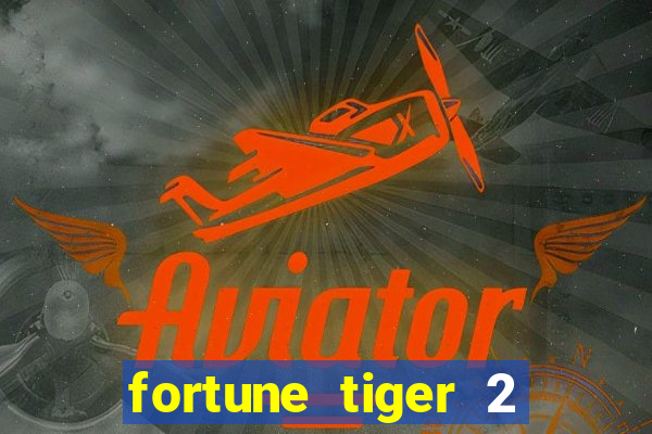 fortune tiger 2 demo revenge