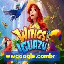 wwgoogle.combr