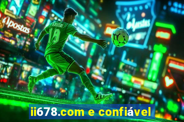 ii678.com e confiável