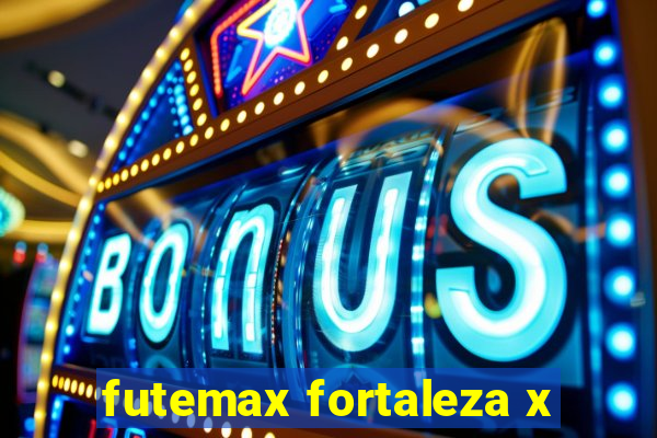 futemax fortaleza x