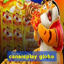 canaisplay globo