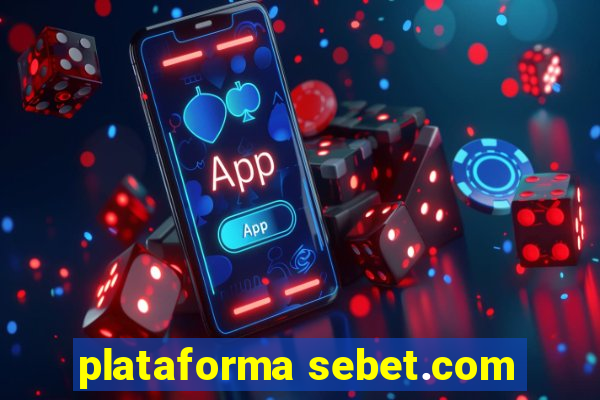 plataforma sebet.com