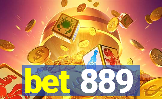 bet 889