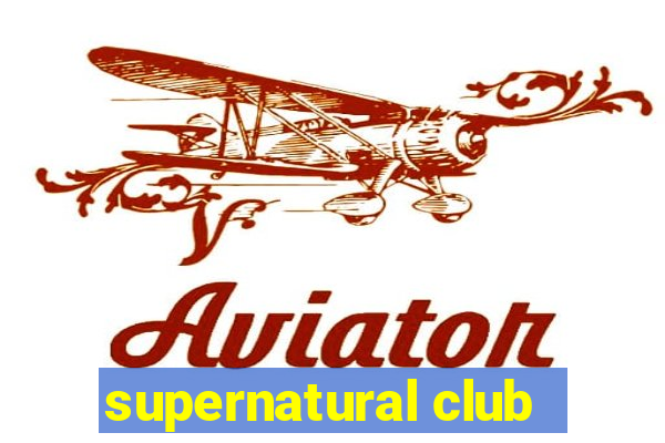 supernatural club