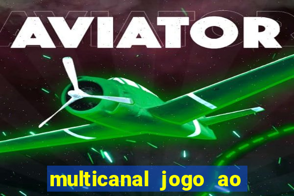 multicanal jogo ao vivo bahia