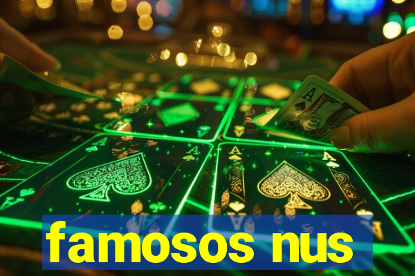 famosos nus