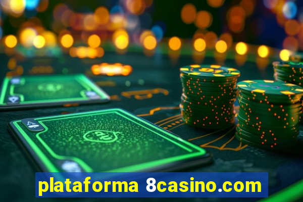 plataforma 8casino.com