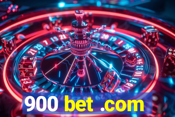 900 bet .com