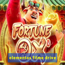 elementos filme drive