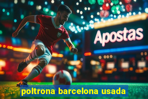 poltrona barcelona usada