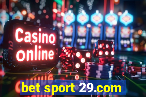 bet sport 29.com