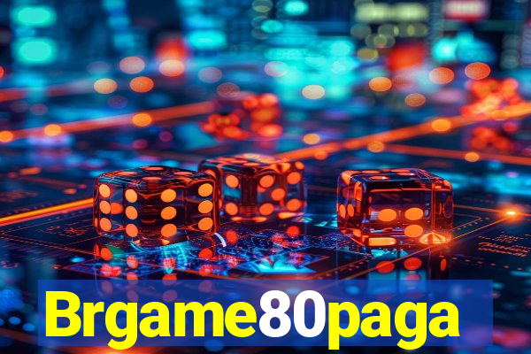 Brgame80paga