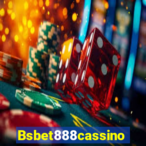 Bsbet888cassino