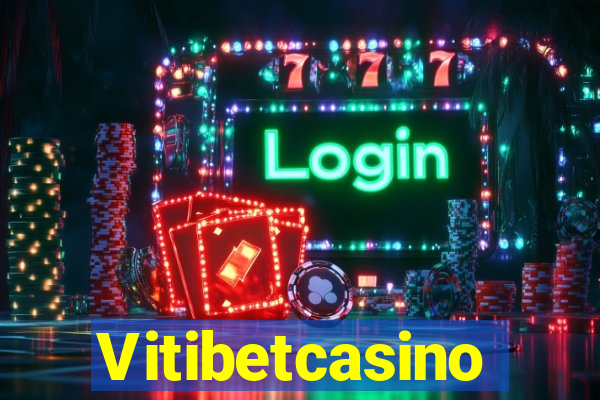 Vitibetcasino