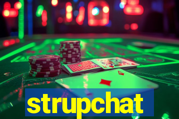 strupchat