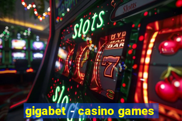 gigabet - casino games