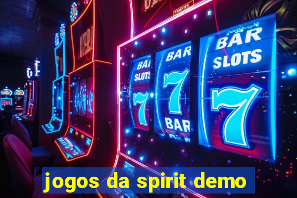 jogos da spirit demo