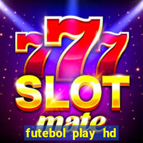 futebol play hd são paulo