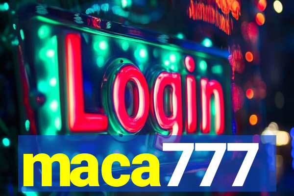 maca777