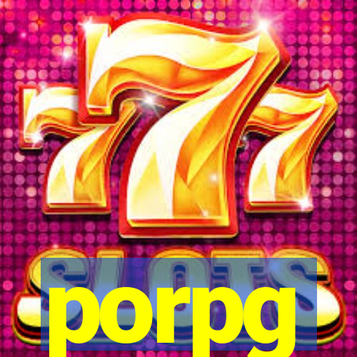 porpg