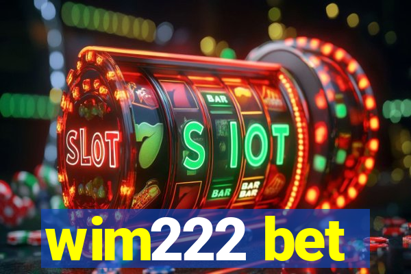 wim222 bet