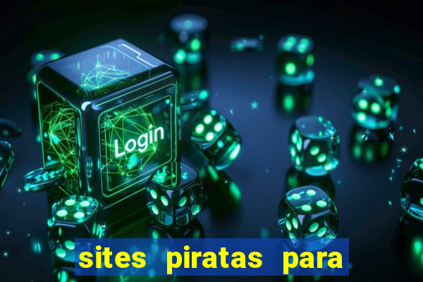 sites piratas para ver jogos