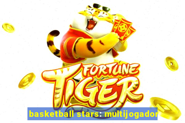 basketball stars: multijogador