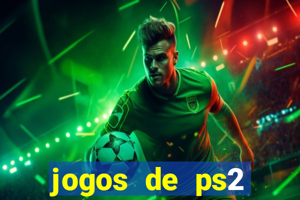 jogos de ps2 traduzidos pt br