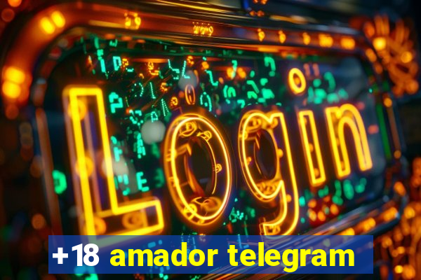 +18 amador telegram