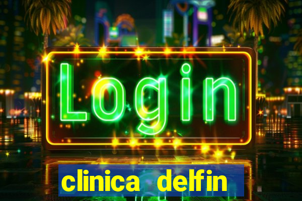 clinica delfin itaigara salvador